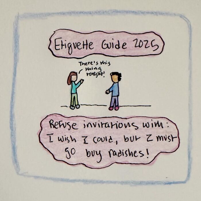 Hand-drawn comic about life's messiness, featuring an etiquette guide with humorous advice on declining invitations.