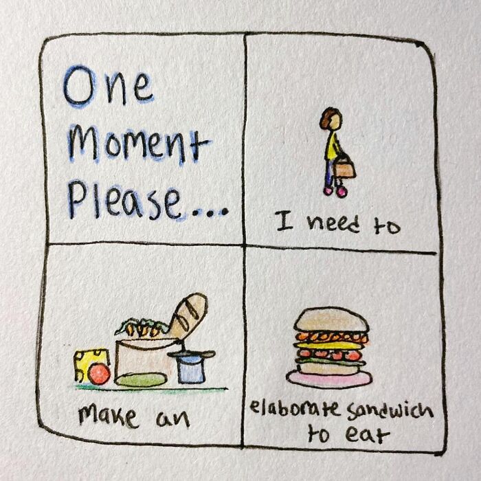 Hand-drawn reminder about making an elaborate sandwich, illustrating the messy side of being human.