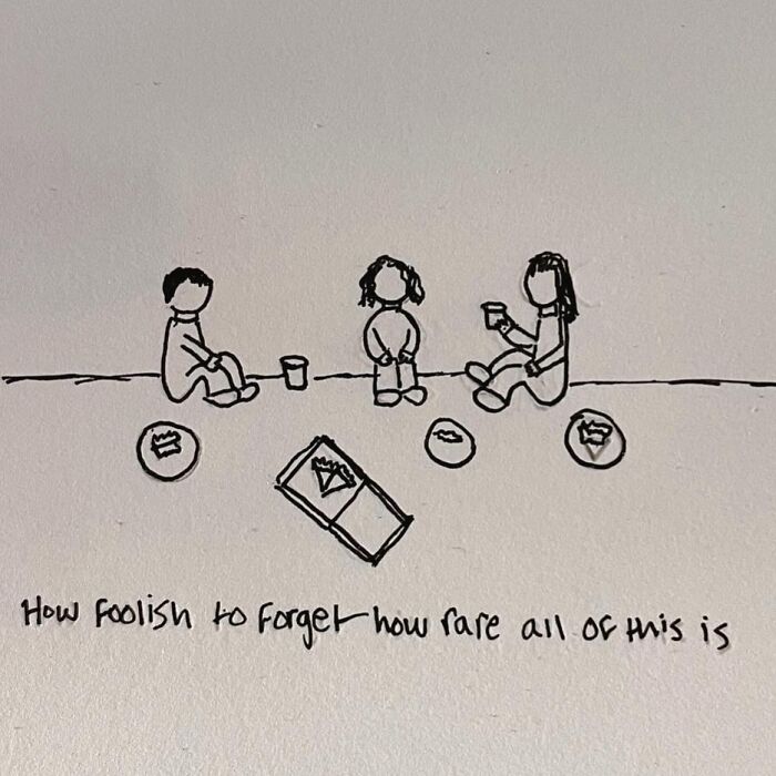 Hand-drawn reminder by Sophia depicting three people sitting, with the text "How foolish to forget how rare all of this is."