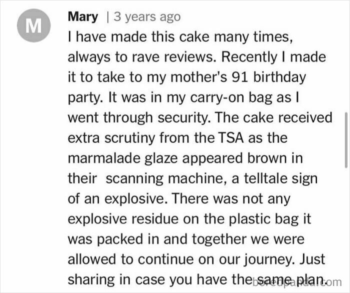 "Funny cooking comment about cake getting scrutinized by TSA due to marmalade glaze."