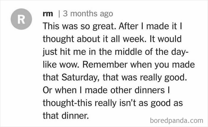 Comment praising a recipe, reflecting on how memorable the cooking experience was.