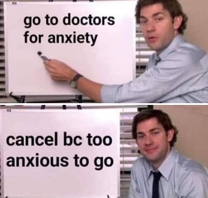 Man pointing at whiteboard with text: "go to doctors for anxiety," then "cancel bc too anxious to go." Introvert meme.