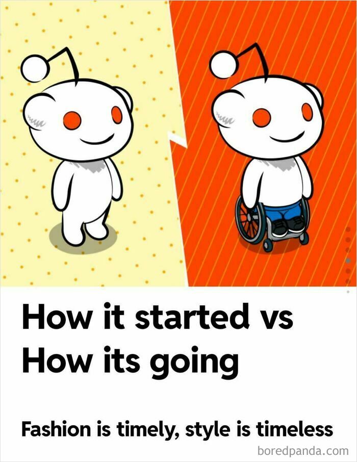 Reddit mascot in two panels: standing and in a wheelchair. Text reads "How it started vs How it's going".