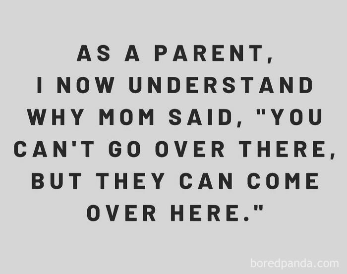 Humorous mom quote about parenting boundaries, highlighting a familiar parental phrase.