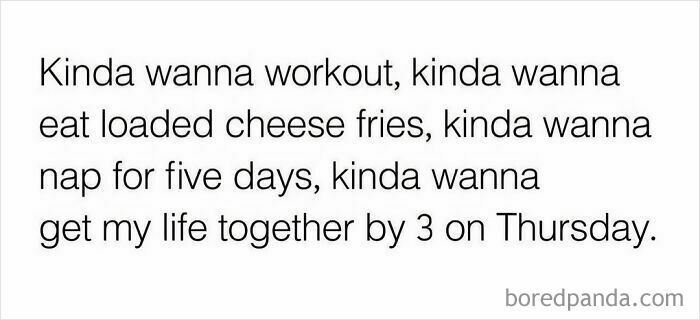 Funny text about life balance struggles, mentioning workouts, cheese fries, naps, and getting life together by Thursday.