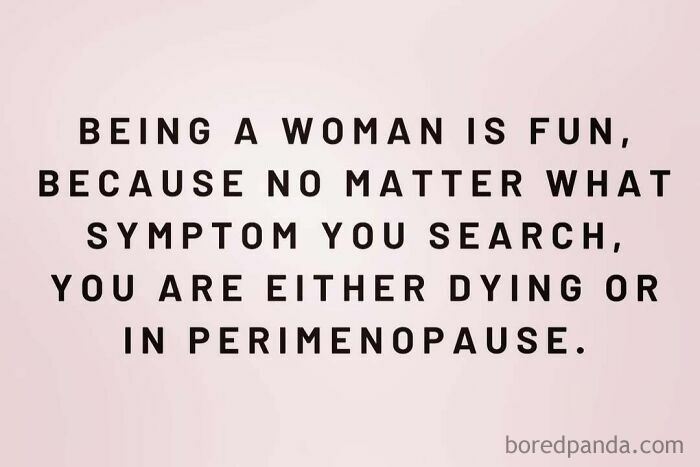 Text humor about being a woman and symptom searches, with a light pink background.