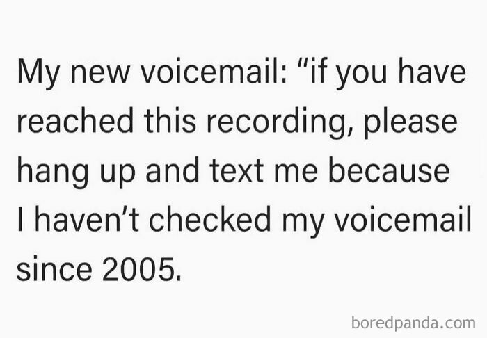 Funny text post about a mom's voicemail from 2005, showcasing mom humor and modern communication habits.