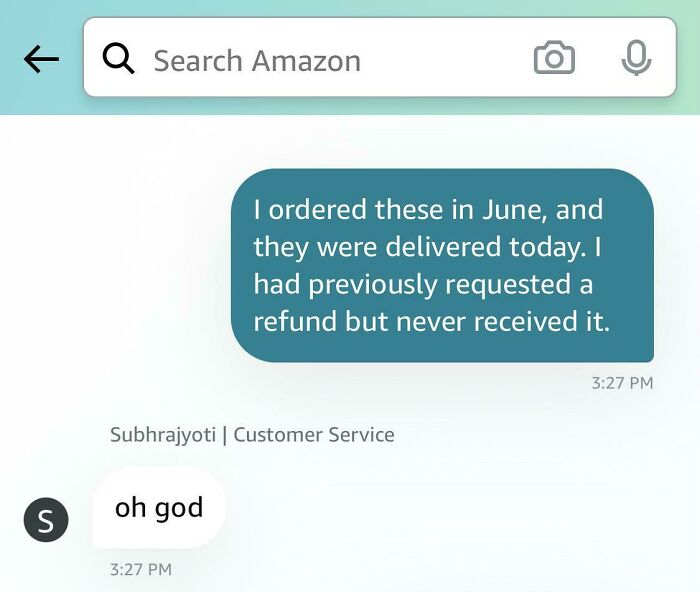 Customer service chat showing an infuriating reply "oh god" to a complaint about a delayed order and refund request.