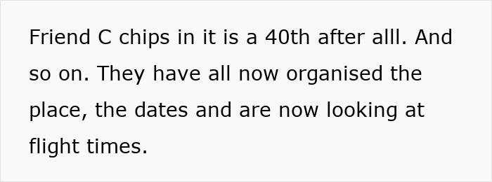 Text discussing a friend's input for a 40th birthday plan, highlighting details about organizing place, dates, and flights.