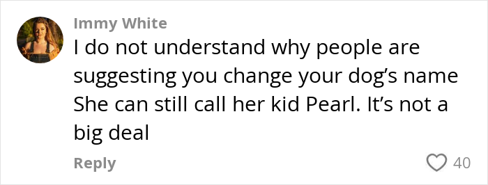 Comment discussing the name Pearl being used for both a dog and a baby.