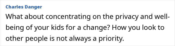 Text comment questioning priorities about appearance versus children's privacy and well-being.