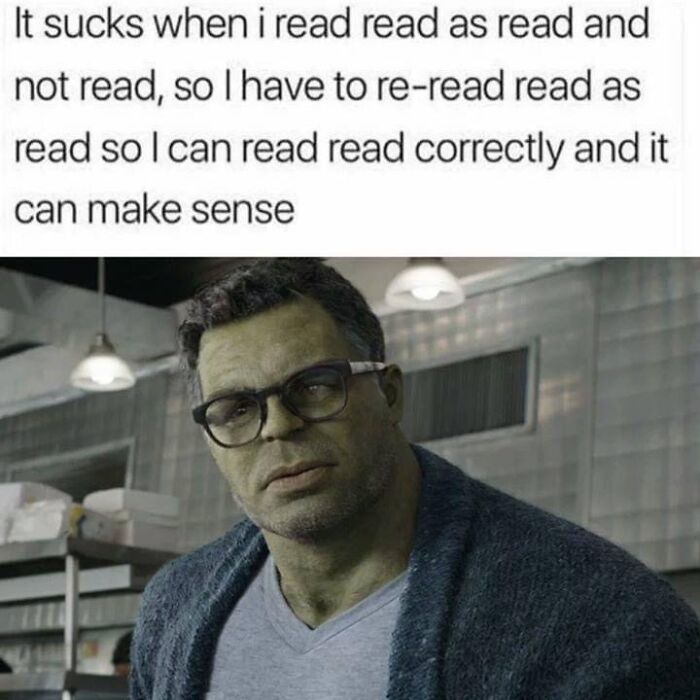 Funny linguistic meme with confused green character wearing glasses, illustrating complex reading comprehension joke.