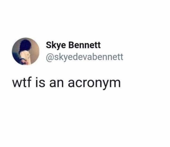 Linguistic meme with a humorous take on acronyms.