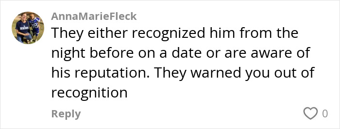 Comment about a woman's date reputation, noting potential recognition and warning.