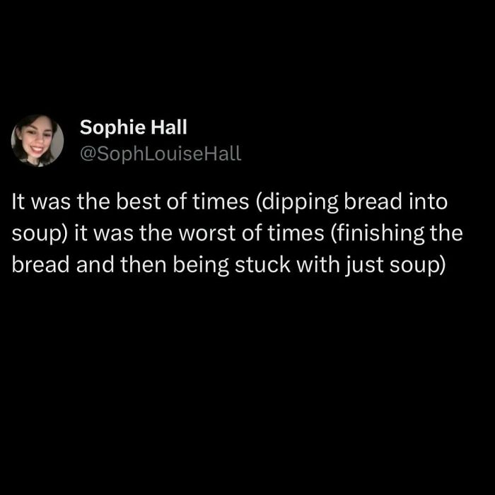 Funny food meme about the joy and struggle of dipping bread into soup.