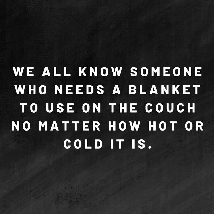 Text humor about needing a blanket on the couch, regardless of temperature, from a funny account about moms and women.