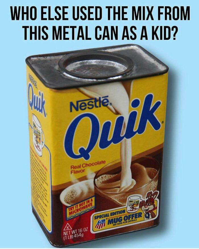 Nostalgic meme featuring a vintage Nestlé Quik metal can for chocolate milk mix.