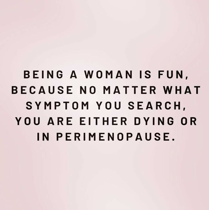 Text humor about being a woman and symptom searches, with a light pink background.