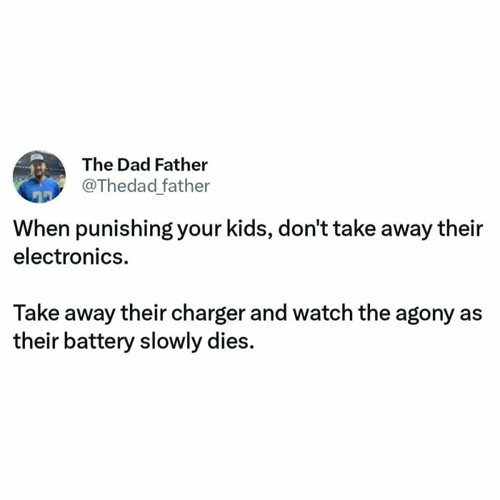 A dad joke meme about parenting, suggesting taking away kids' chargers instead of electronics for punishment.