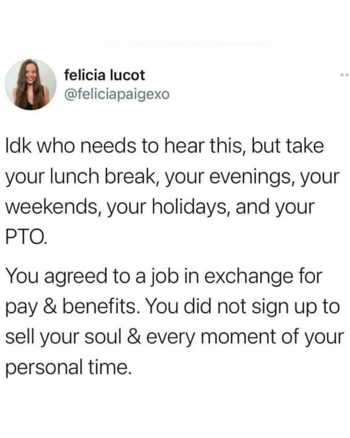 Tweet meme about taking time off, emphasizing the importance of lunch breaks and personal time for balance.