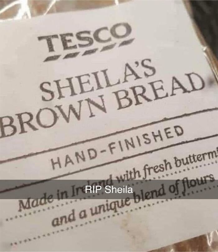 Tesco bread label reading "Sheila's Brown Bread," with humorous text overlay "RIP Sheila," highlighting British humor.