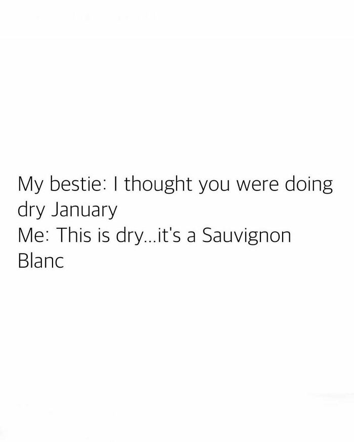 Text meme about a conversation on dry January and Sauvignon Blanc, highlighting humor.