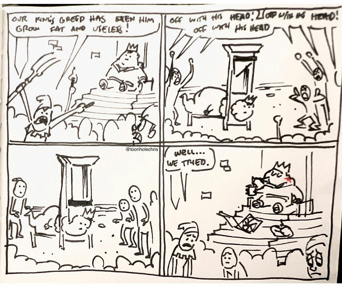 Comic by Toonhole Chris depicting a humorous failed execution attempt on a king.