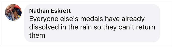 Comment about Olympic athletes' medals dissolving in rain, affecting returns.