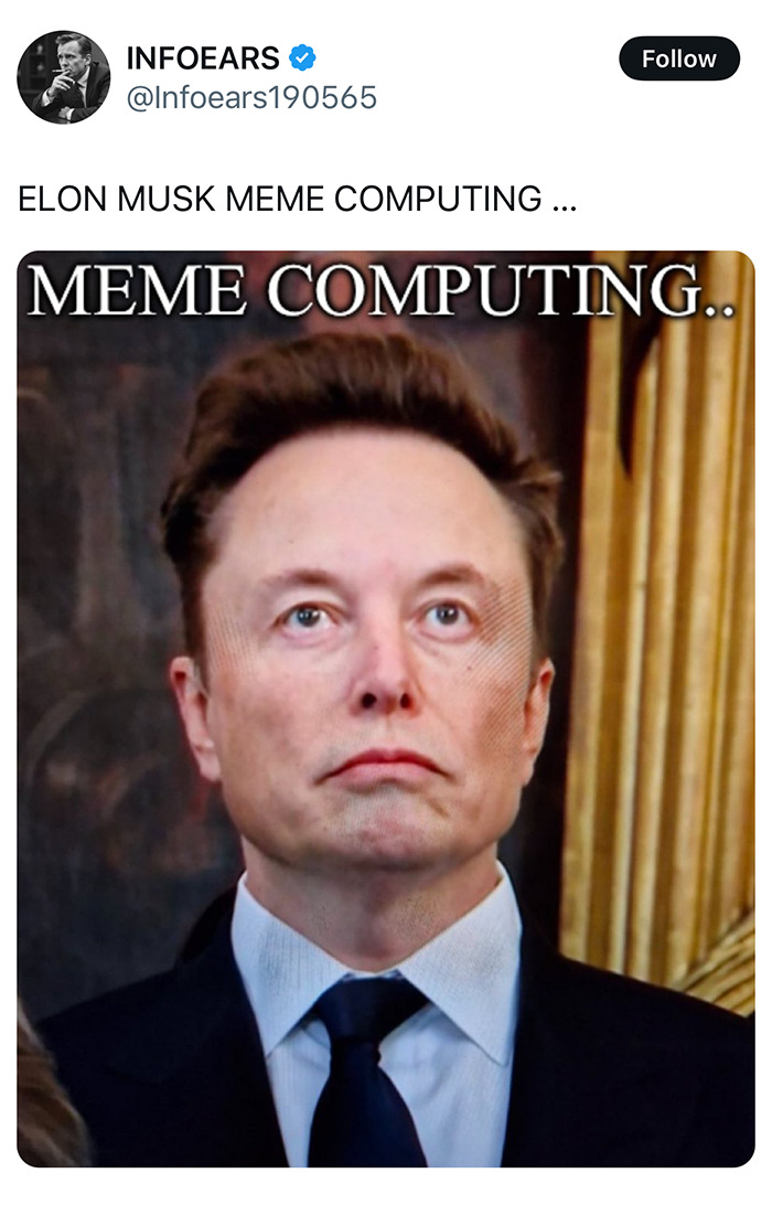 Elon Musk becomes meme at inauguration, text reads "meme computing" in humorous context.