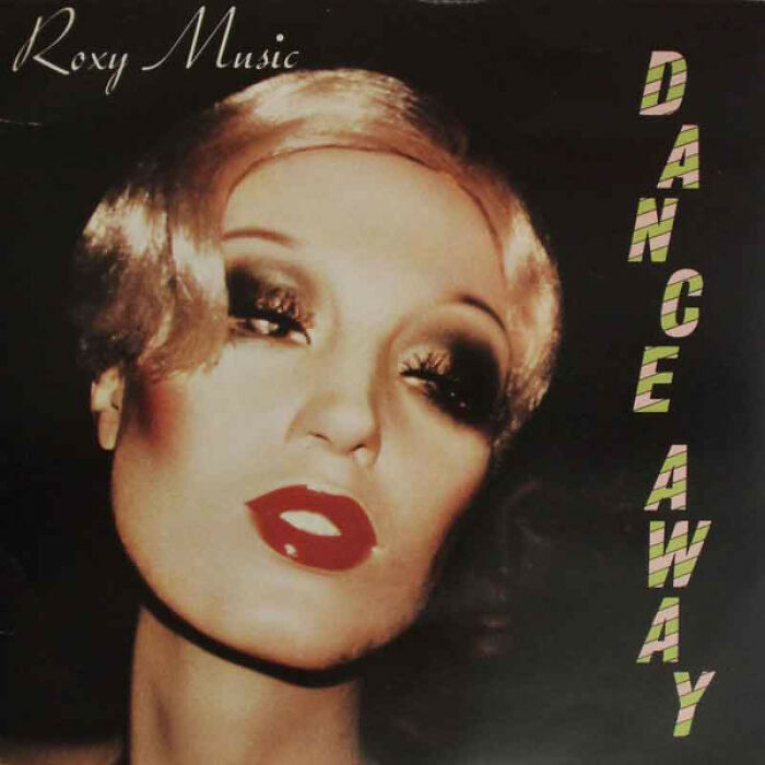 Cover of Roxy Music's "Dance Away," showcasing '70s style makeup and typography reflecting the era's music vibe.