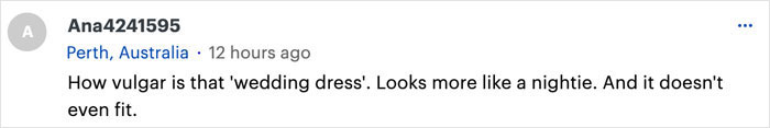 A comment criticizing an Australian bride's wedding dress as vulgar and ill-fitting.