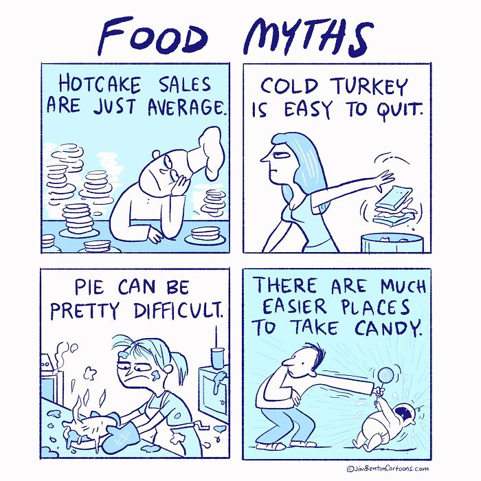 Comics illustrating funny food myths with absurd and relatable scenarios by a veteran artist.