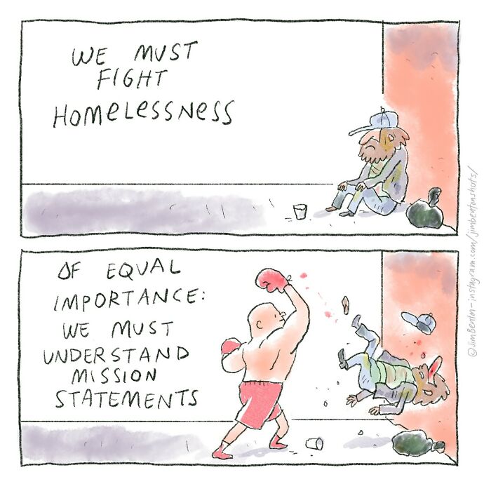 Comic shows a contrast between fighting homelessness and understanding mission statements, highlighting absurdity.