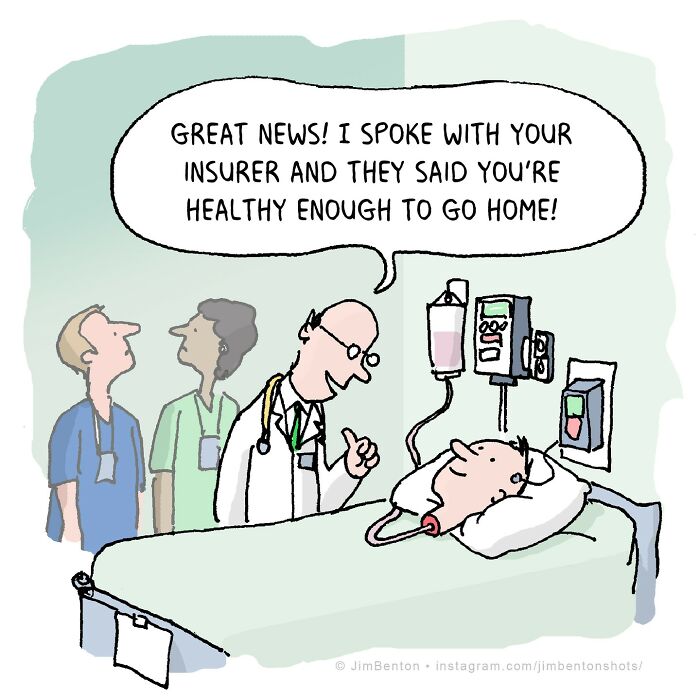 Comic by veteran artist: doctor tells patient their insurer says they're healthy enough to go home, featuring hospital staff.