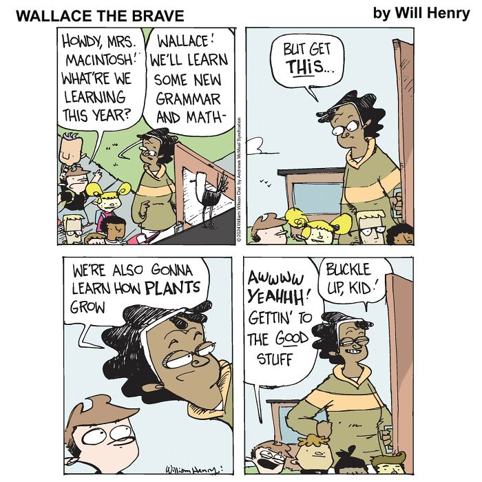 Whimsical comic by Will Henry about classroom lessons and students excited about learning how plants grow.