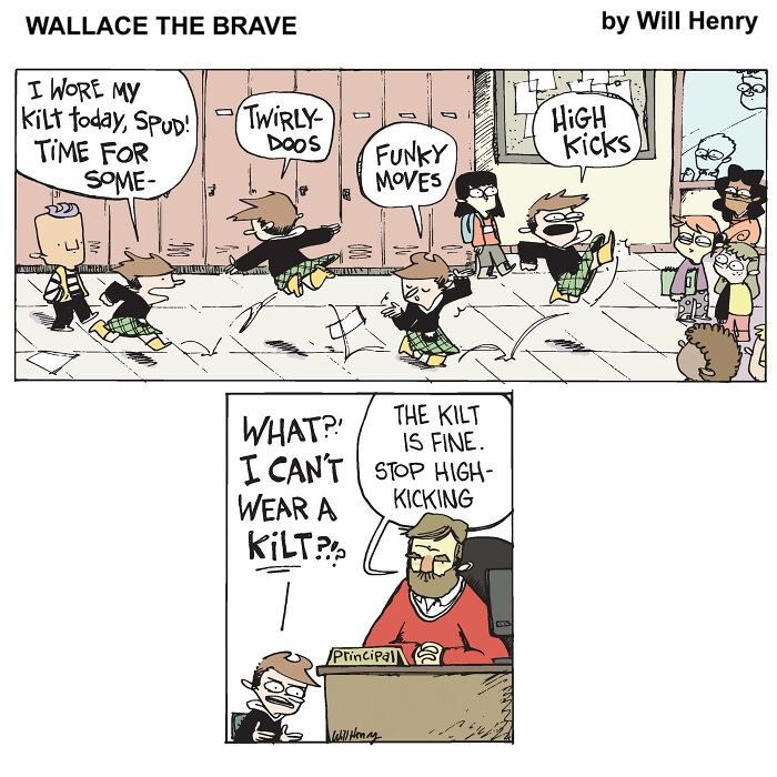 Comic by Will Henry featuring kids in kilts joyfully dancing in a school hallway and a principal's humorous reaction.