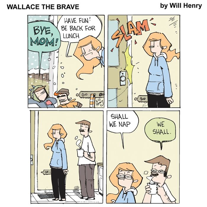 Comic by Will Henry showing a humorous moment with two characters deciding to nap.