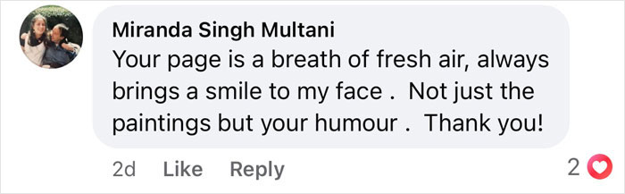 Comment praising viral painting and humor, saying it brings a smile to her face.