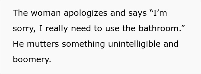 Text expressing a woman apologizing for needing the bathroom, with a man's unintelligible, boomer response.