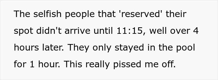 Text describing a man's frustration with selfish behavior at a resort pool, highlighting late arrivals and brief stay.