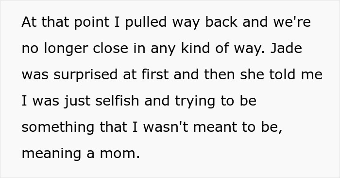 Text excerpt about a woman feeling distant from her sister, who called her selfish for wanting more than being a babysitter.