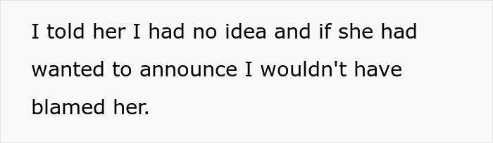 Text reading, "I told her I had no idea and if she had wanted to announce I wouldn't have blamed her," expressing surprise.