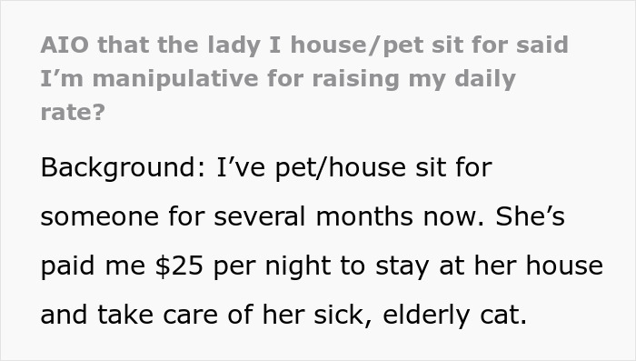 Pet sitter describes rate increase for caring for elderly cat and client’s negative response.