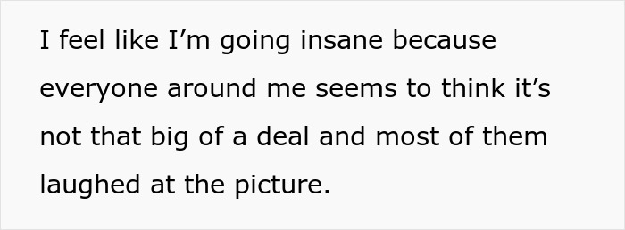 Text about feeling insane as others think it's not a big deal and laughed at an AI picture.