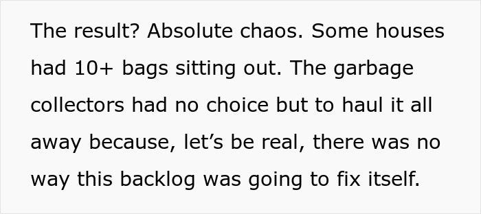 Text describing chaos due to garbage collectors not paid overtime; houses with over 10 bags waiting for disposal.