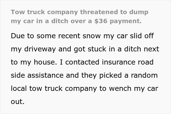 Text describes a tow truck company threatening to dump a car over a $36 payment during a snowy incident.