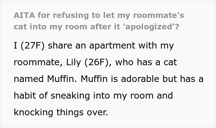 Text describing a roommate's cat, Muffin, known for disrupting things in their shared apartment.