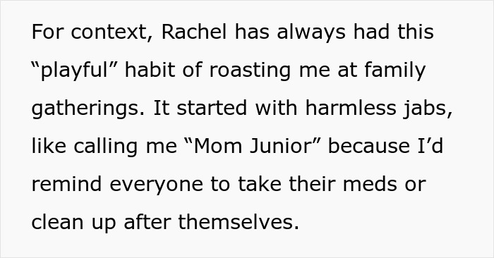 Text about Rachel's playful habit of roasting sister at family gatherings.