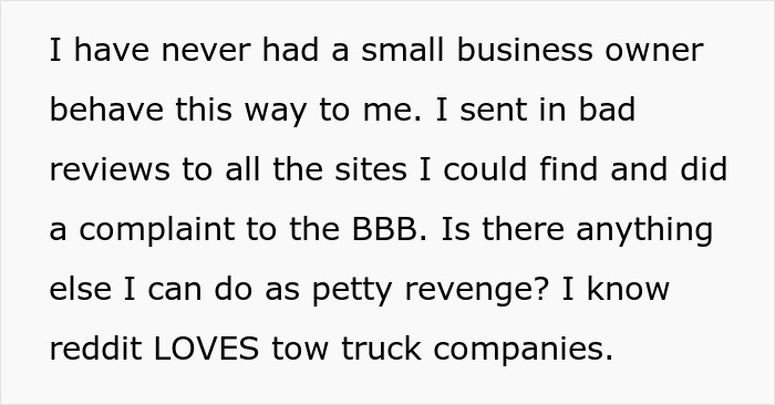 Text detailing actions a person took against a towing company over a dispute.