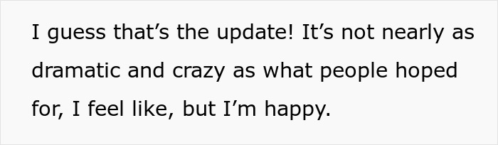 Text screenshot about feelings on less dramatic update, expressing happiness.